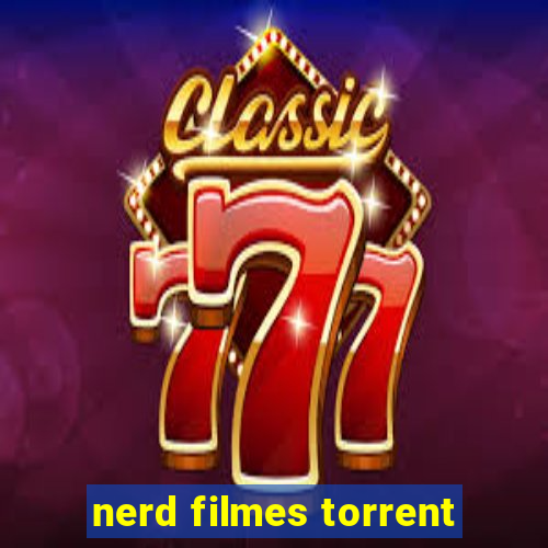 nerd filmes torrent